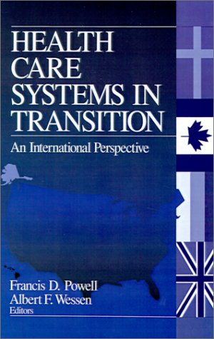 Health Care Systems in Transition An International Perspective [Hardcover]