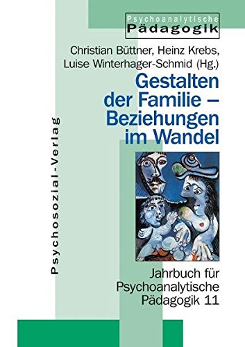 Gestalten der Familie - Beziehungen Im Wandel [Paperback]