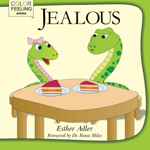 Jealous Helping Children Cope With Jealousy (colorfeeling) (volume 4) [Paperback]