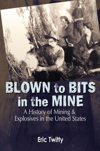Blown To Bits In The Mine [Paperback]