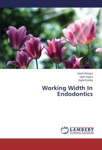Working Width In Endodontics [Paperback]