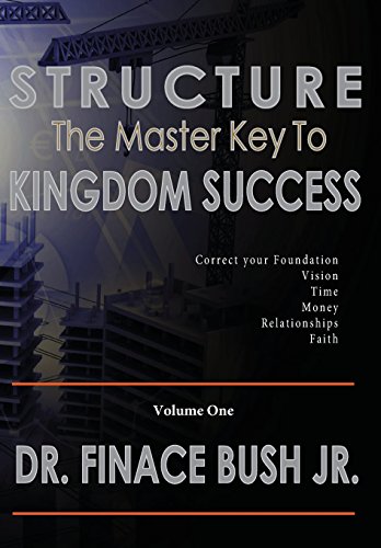 Structure - The Master Key To Kingdom Success. [Hardcover]