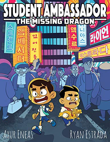Student Ambassador The Missing Dragon [Paperback]