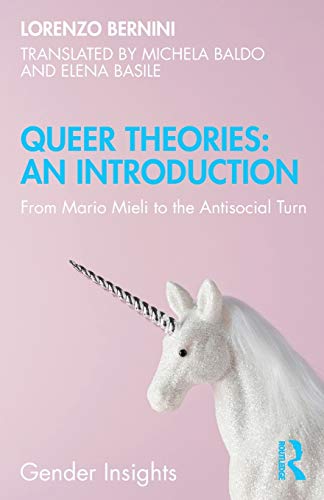 Queer Theories An Introduction From Mario Mieli to the Antisocial Turn [Paperback]