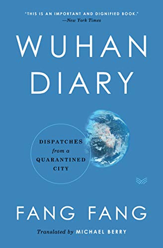 Wuhan Diary Dispatches from a Quarantined City [Hardcover]