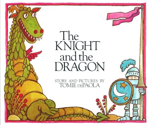 The Knight and the Dragon [Hardcover]