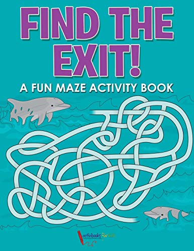 Find the Exit a Fun Maze Activity Book [Paperback]