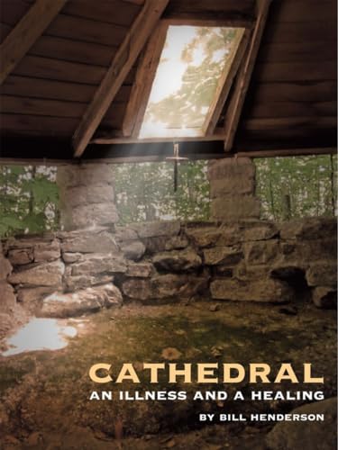 Cathedral An Illness and a Healing [Hardcover]