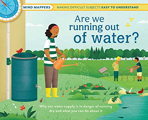 Are We Running Out of Water Mind MappersMaking Difficult Subjects Easy To Und [Hardcover]