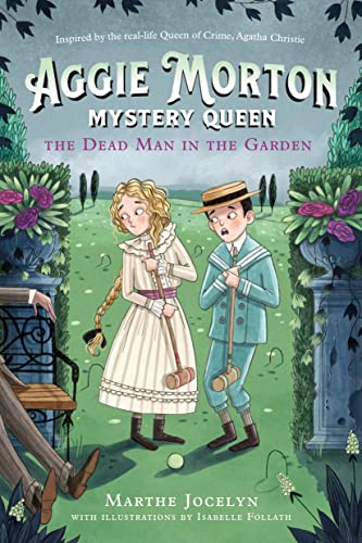 Aggie Morton, Mystery Queen The Dead Man in the Garden [Paperback]