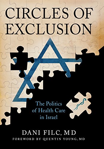 Circles Of Exclusion The Politics Of Health Care In Israel (the Culture And Pol [Hardcover]