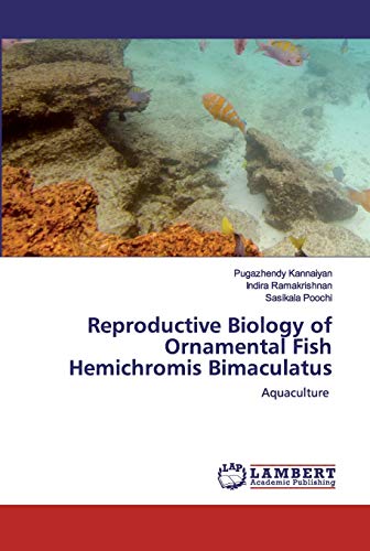 Reproductive Biology Of Ornamental Fish Hemichromis Bimaculatus