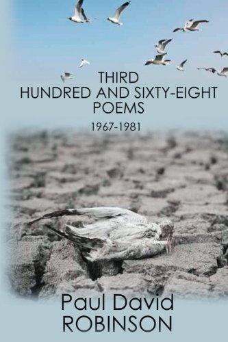 Third Hundred And Sixty-Eight Poems An Autobiography In Poetry (poetry Of Paul  [Paperback]