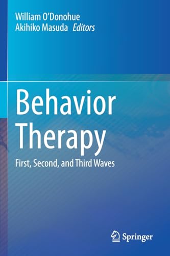 Behavior Therapy First, Second, and Third Waves [Paperback]