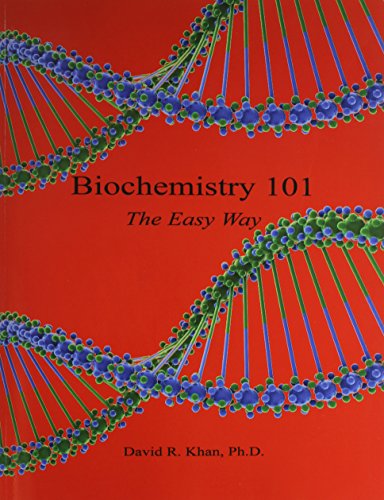 Biochemistry 101 - The Easy Way [Paperback]