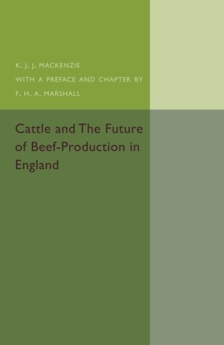 Cattle and the Future of Beef-Production in England [Paperback]