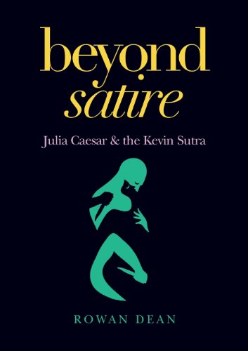 Beyond Satire Julia Caesar & The Kevin Sutra [Paperback]