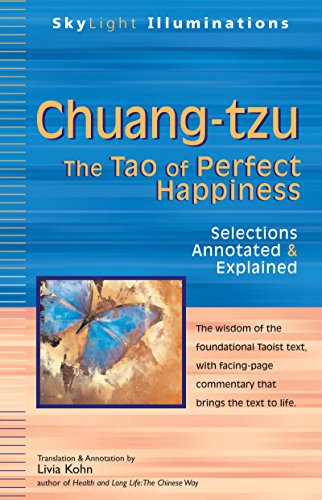 Chuang-tzu The Tao of Perfect Happiness}}}Selections Annotated &amp Explained [Hardcover]