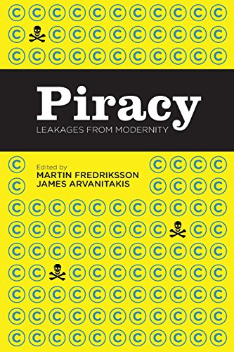 Piracy Leakages From Modernity [Paperback]