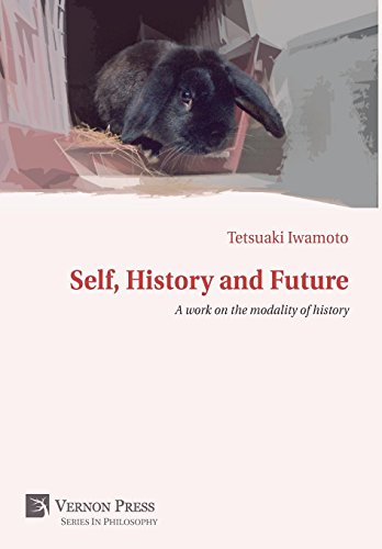 Self, History And Future. (vernon Series In Philosophy) [Hardcover]