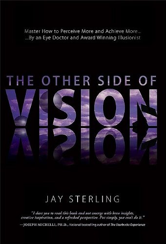 The Other Side of Vision Master How to Perceive More and Achieve More [Hardcover]