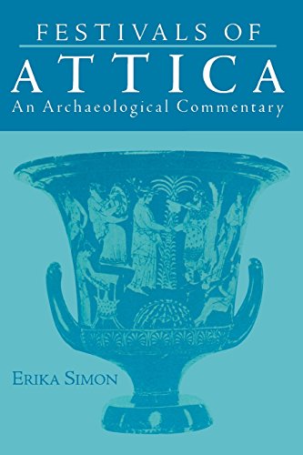 Festivals of Attica An Archaeological Commentary [Paperback]