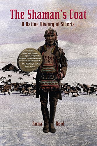 The Shaman's Coat A Native History of Siberia [Paperback]