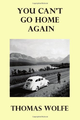 You Can't Go Home Again [Hardcover]