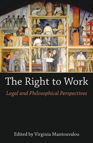 The Right to Work Legal and Philosophical Perspectives [Hardcover]