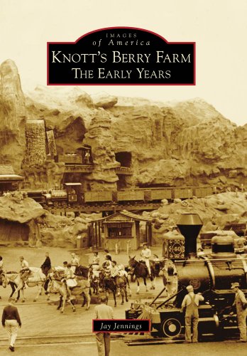 Knott's Berry Farm The Early Years [Paperback]