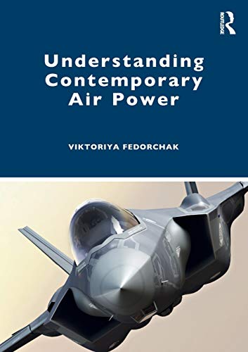 Understanding Contemporary Air Power [Paperback]
