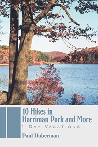 10 Hikes In Harriman Park And More 1 Day Vacations [Paperback]