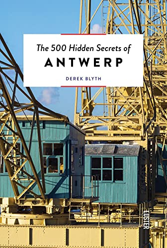 The 500 Hidden Secrets of Antwerp  Updated and Revised [Paperback]