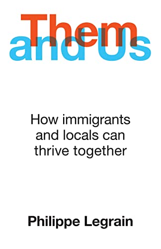Them and Us How immigrants and locals can thrive together [Paperback]