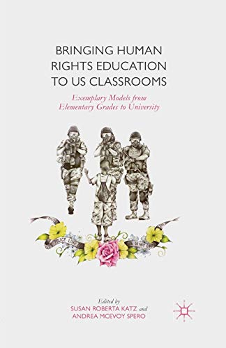 Bringing Human Rights Education to US Classrooms Exemplary Models from Elementa [Paperback]