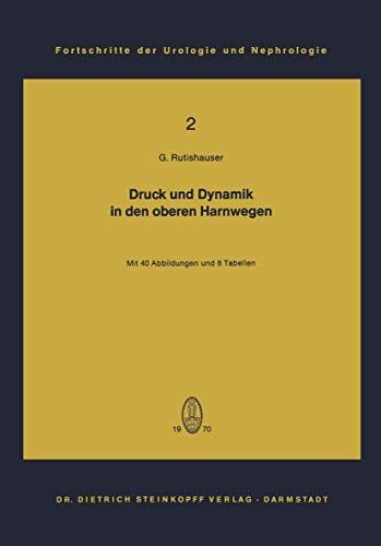 Druck und Dynamik in den oberen Harnwegen Bewegungs- und Transportvorgnge im N [Paperback]