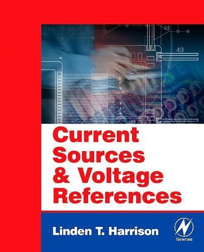 Current Sources and Voltage References A Design Reference for Electronics Engin [Paperback]