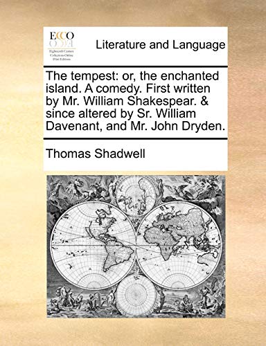 Tempest  Or, the enchanted island. A comedy. First written by Mr. William Shake [Paperback]