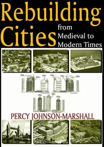 Rebuilding Cities from Medieval to Modern Times [Paperback]