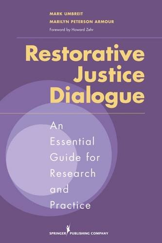 Restorative Justice Dialogue An Essential Guide for Research and Practice [Paperback]
