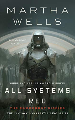 All Systems Red The Murderbot Diaries [Hardcover]
