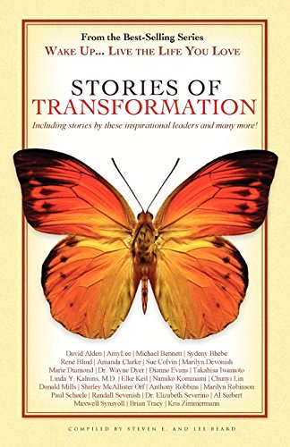 Wake Up . . . Live The Life You Love Stories Of Transformation [Paperback]