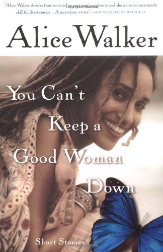 You Can't Keep a Good Woman Down Short Stories [Paperback]