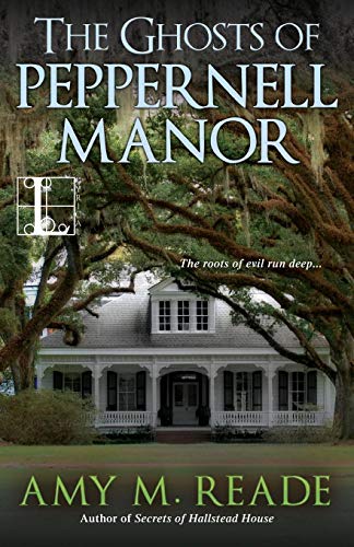The Ghosts Of Peppernell Manor [Paperback]