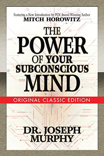 The Power of Your Subconscious Mind (Original Classic Edition) [Paperback]