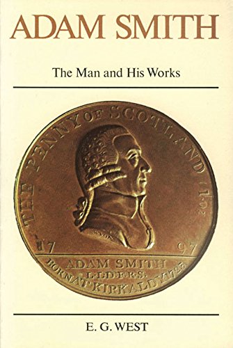 Adam Smith The Man and His Works [Paperback]