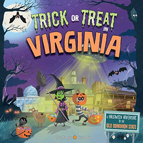 Trick or Treat in Virginia A Halloween Adventure In The Old Dominion State [Hardcover]