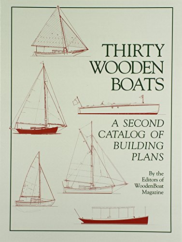 Thirty Wooden Boats A Second Catalog Of Building Plans [Paperback]