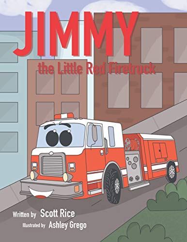 Jimmy, the Little Red Firetruck [Paperback]