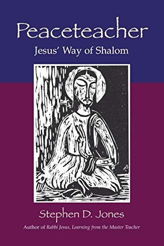 Peaceteacher  Jesus' Way of Shalom [Paperback]